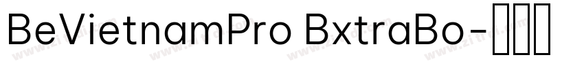 BeVietnamPro BxtraBo字体转换 BeVietnamPro BxtraBo字体转换